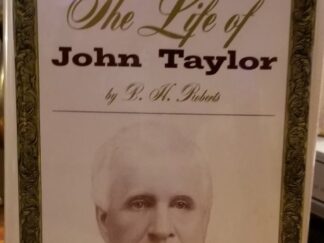 1963 ~ The Life of John Taylor ~ by B. H. Roberts ~ Hardbound with Jacket