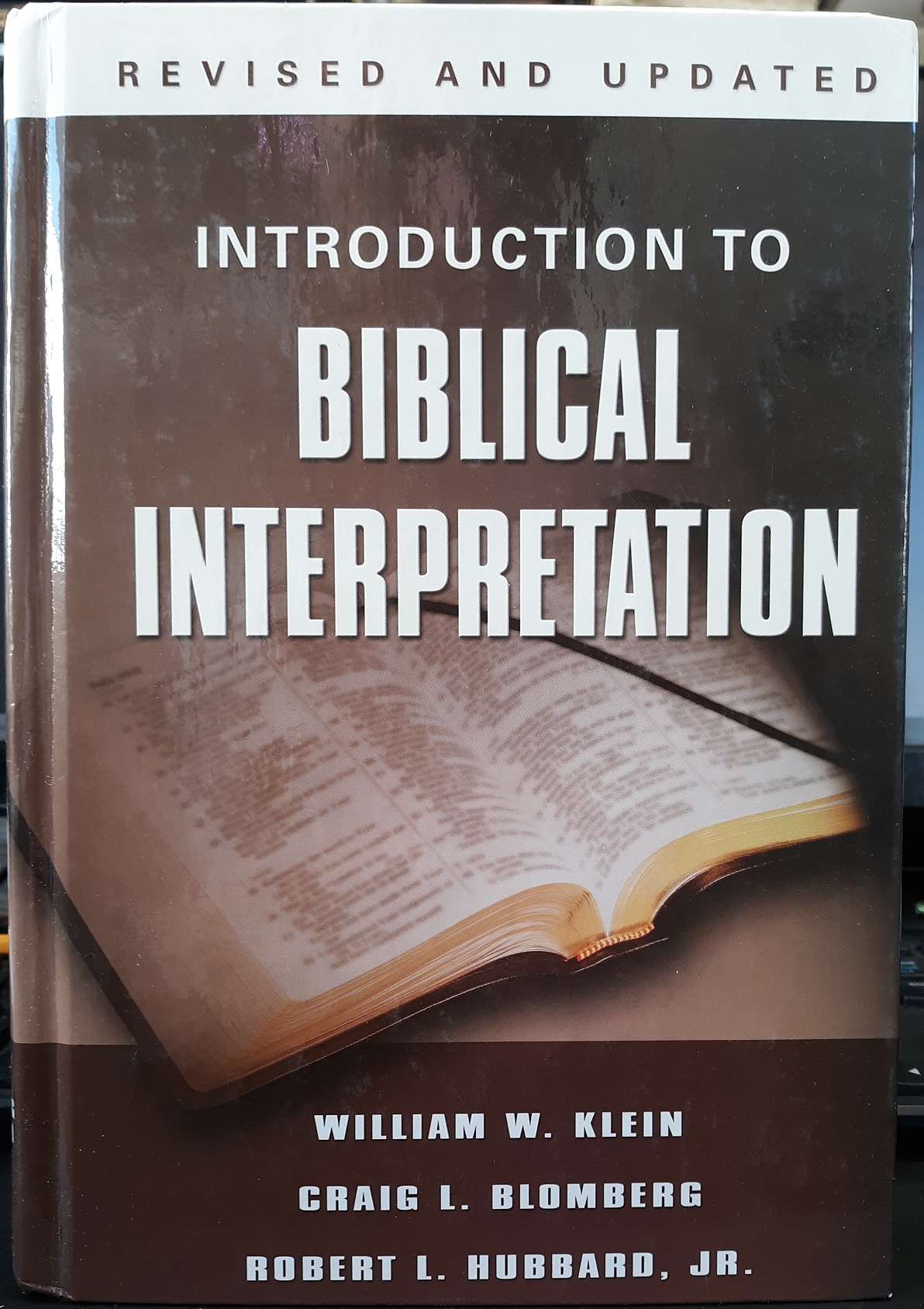 Introduction To Biblical Interpretation (Revised And Updated) (2004 ...