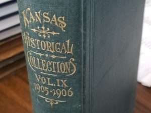 Kansas Historical Collections: Vol. 9: 1905-1906 ~ Hardbound