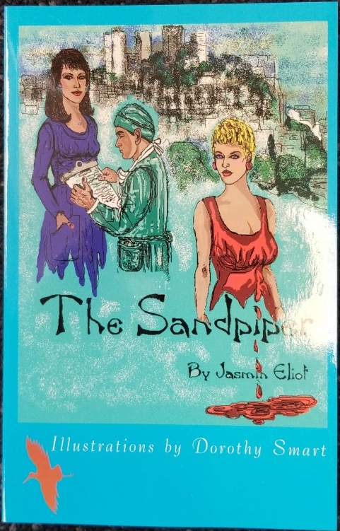The Sandpiper ~ By Jasmin Eliot ~ Illustrations by Dorothy Smart ~ ISBN: 9780970425904