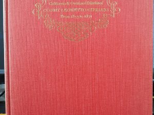 California & Overland Diaries of Count Leonetto Cipriani: From 1853 to 1871 (Limited) (1962) ~ Translated and Edited by Ernest Falbo