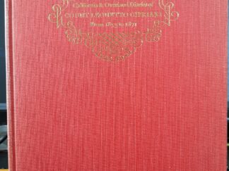 California & Overland Diaries of Count Leonetto Cipriani: From 1853 to 1871 (Limited) (1962) ~ Translated and Edited by Ernest Falbo