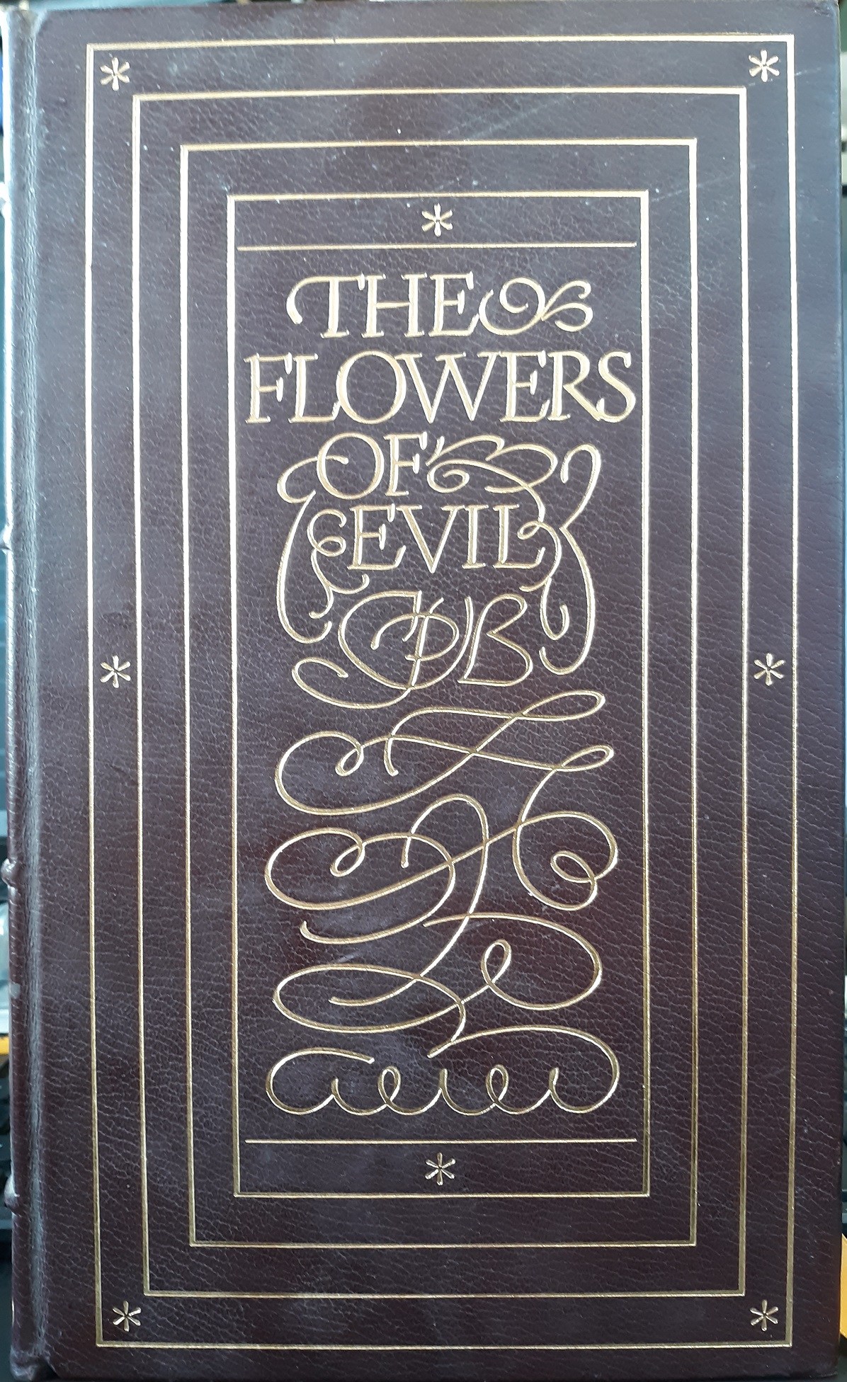 The Flowers of Evil (Easton Press Leather) (1977) ~ by Charles Baudelaire