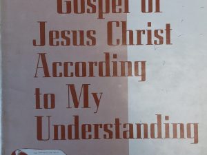 1969 — The Gospel of Jesus Christ According to My Understanding — (SIGNED) — Don Reay