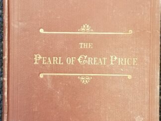 1891 ~ Pearl of Great Price ~ Salt Lake City ~ George Q. Cannon & Sons ~ Facsimiles Complete