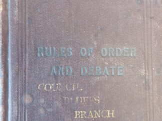 1891 - A Manual of Practice and Rules of Order and Debate for Deliberative Assemblies of The Church of Jesus Christ of Latter-Day Saints - Joseph Smith and Thomas W. Smith
