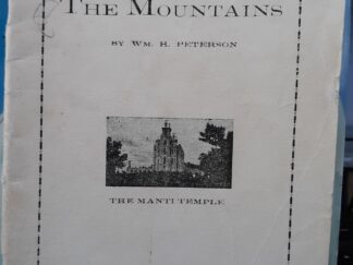The Miracle of the Mountains: Truth More Fascinating Than Fiction (1942) ~ by WM. H. Peterson