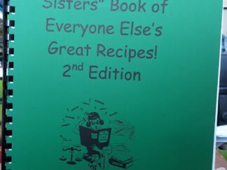 The “Twisted Sisters” Book of Everyone Else’s Great Recipes! (2nd Edition)