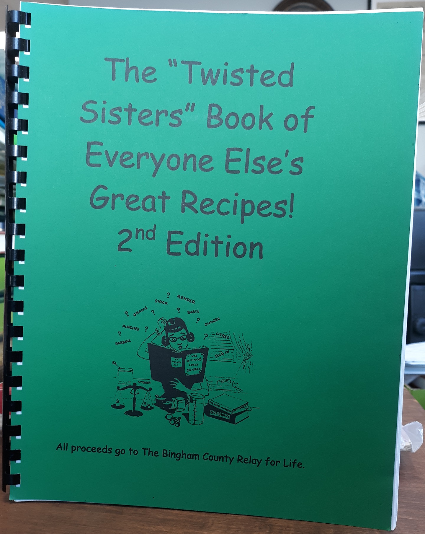 The “Twisted Sisters” Book of Everyone Else’s Great Recipes! (2nd Edition)