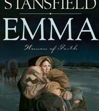 Emma, Woman of Faith ~ Anita Stansfield