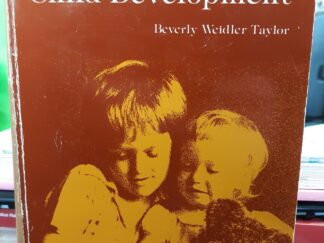 Case Studies in Child Development (1982) ~ by Beverly Weidler Taylor
