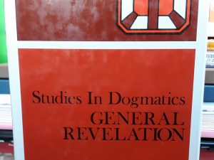 Studies in Dogmatics General Revelation (1983) ~ by G. C. Berkouwer