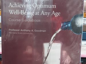 The Great Courses: Lifelong Health: Achieving Optimum Well-Being at Any Age w/ DVD’s (2010) ~ by Professor Anthony A. Goodman
