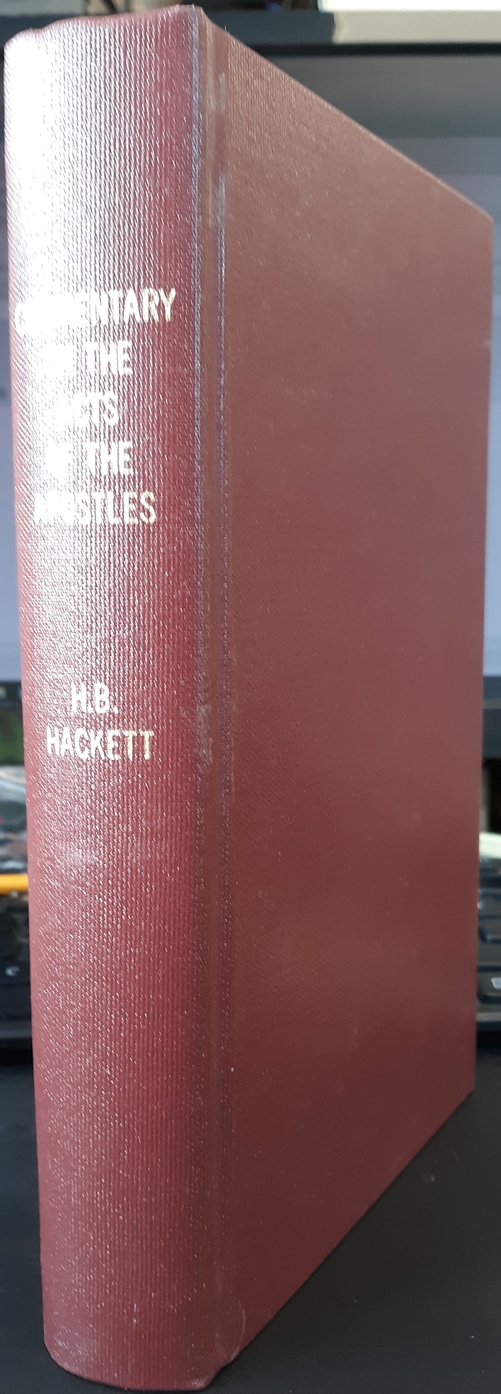 Commentary on the Acts of the Apostles (1858, Rebound) ~ by Horatio B. Hackett, D. D.