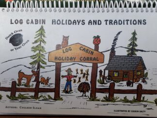 Log Cabin Holidays and Traditions (2012) ~ by Colleen Sloan