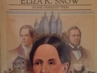 Historic Scenes ~ by Eliza R. Snow ~ Donald W. Hemingway, compiler