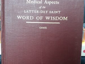 Medical Aspects of the Latter-day Saint Word of Wisdom (1929) ~ by L. Weston Oaks, M.D.
