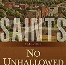 Saints 1846-1893 ~ No Unhallowed Hand ~ Volume Two ~ Softbound