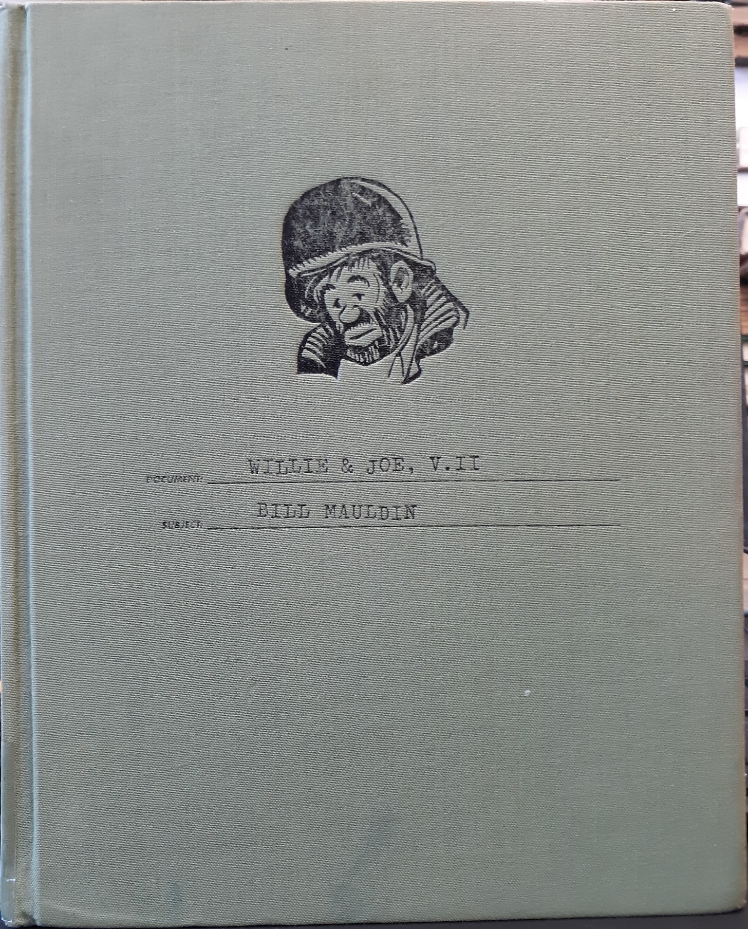 Willie & Joe: The WWII Years (2008) ~ by Bill Mauldin