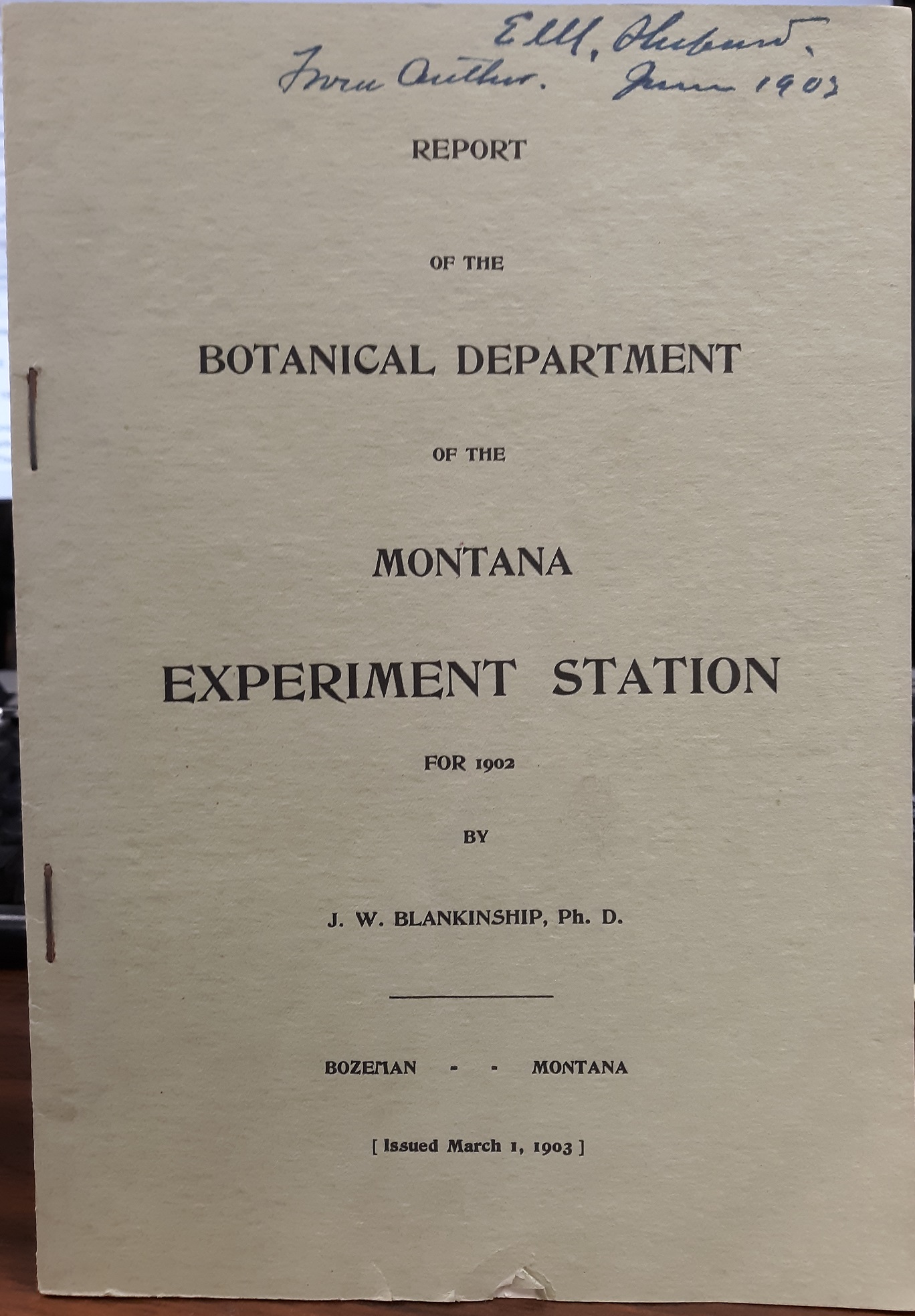 Report of the Botanical Department of the Montana Experiment Station for 1902 (1903) ~ by J. W. Blankinship, Ph. D.