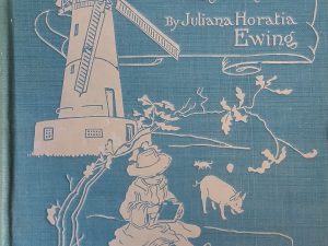 1909 – Jan of the Windmill – Juliana Horatia Ewing