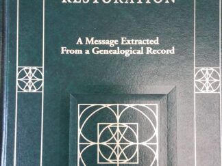 1999 --- Cornerstones of the Restoration - A Message Extracted From a Genealogical Record --- M. Garfield Cook --- Hardbound