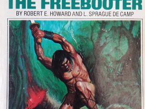 1968 – Conan The Freebooter – Robert E. Howard and L. Sprague de Camp