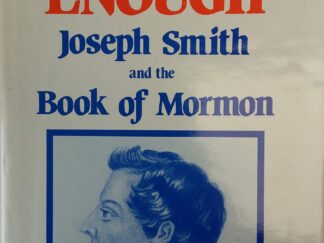 1984 - Trouble Enough: Joseph Smith and the Book of Mormon - Ernest H. Taves