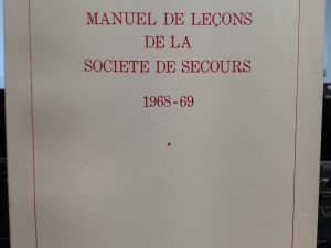 Manuel de Leçons de la Societe de Secours: 1968-69 (French) (1969)