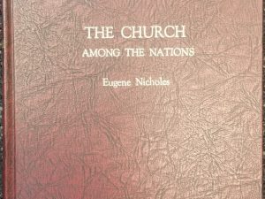 1984 ~ The Church Among the Nations ~ Eugene Nicholes ~ Large Size Hardcover
