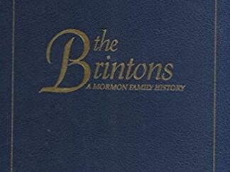 The Brintons ~ A Mormon Family History ~ Large Size Blue Hardcover