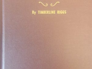 1946 – A Skeptic Discovers Mormonism – Timberline Riggs