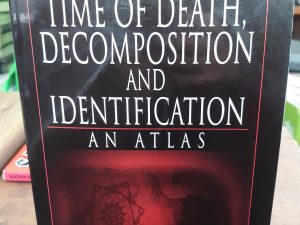 Time of Death, Decomposition and Identification (2000) ~ by Jay Dix, and Michael Graham