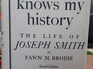 No Man Knows My History: The Life of Joseph Smith (1979) ~ by Fawn M. Brodie