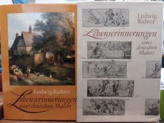 Ludwig Richter: Lebenserinnerungen eines deutschen Malers (German) ~ Published by Karl Wagner