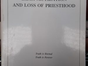 Priesthood – Organization L.D.S. Mutilation and Loss of Priesthood (1992) ~ by Willard E. Palmer