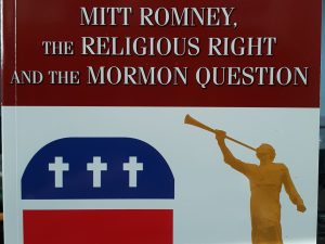 A Different God?: Mitt Romney, the Religious Right and the Mormon Question (2008) ~ by Craig L. Foster