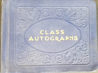 1932 ~ Class Autographs Book ~ Presented to Norma Schofield for Perfect Attendance to the Richard Ward Primary for 1 Year, 6-5-32