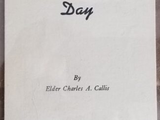 The Lord's Day ~ Elder Charles A. Callis ~ Rare Pamphlet