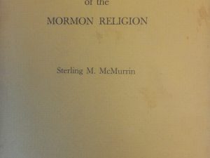 1974 – The Theological Foundation of the Mormon Religion – M. McMurrin