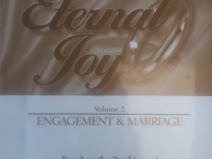 Eternal Joy: Engagement & Marriage (Vol 2) – Rabbi Sholom B. Wineberg