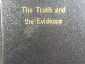 1965 — The Truth and Evidence ~ A Comparison between doctrines of the Reorganized Church of Jesus Christ of Latter Day Saints and the Church of Jesus Christ of Latter-day Saints — Aleah G. Koury