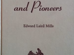 1947 – Plains, Peaks, and Pioneers – Edward Laird Mills