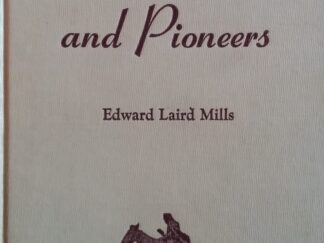 1947 - Plains, Peaks, and Pioneers - Edward Laird Mills