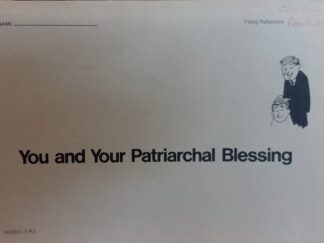 You And Your Patriarchal Blessing - The Church of Jesus Christ of Latter-Day Saints