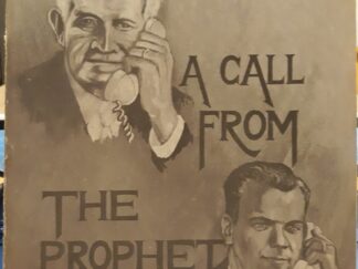 A Call From The Prophet (1966) ~ by Elder Paul H. Dunn