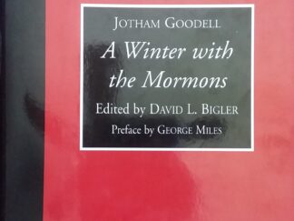 2001 - A Winter With the Mormons - Jotham Goodell