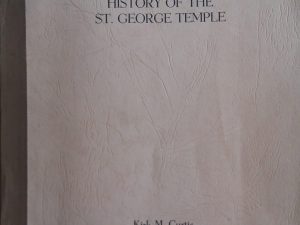 1964 – History of the St. George Temple – Kirk M. Curtis