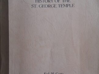 1964 - History of the St. George Temple - Kirk M. Curtis