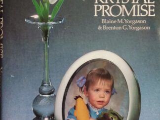 1981 - The Krystal Promise - Blaine M. Yorgason and Brenton G. Yorgason
